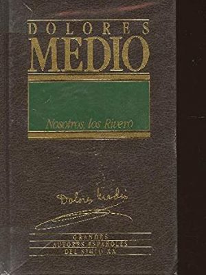 Version 1.0.0 Nosotros, los rivero (grandes autores espanoles del siglo xx)