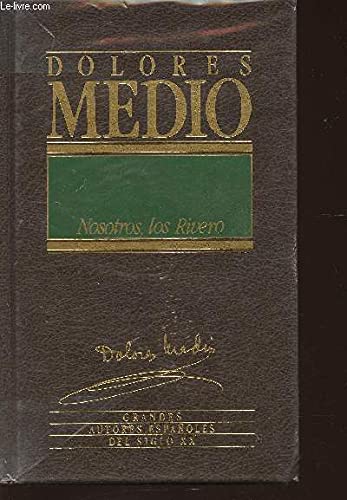 Nosotros, los rivero (grandes autores espanoles del siglo xx)