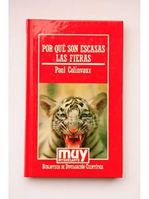 Por que son escasas las fieras