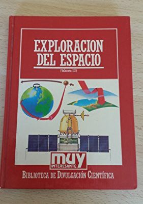 El esplendor de la exploración del espacio vol iii