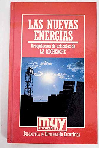 Las nuevas energías: recopilación de artículos de la recherche