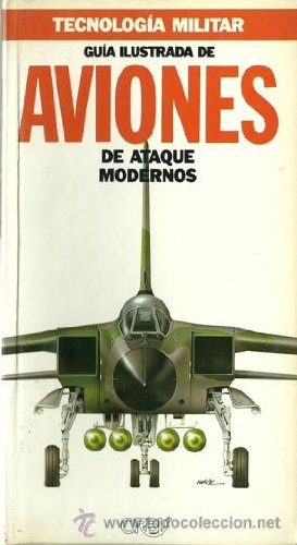 Guía ilustrada de aviones de ataque modernos