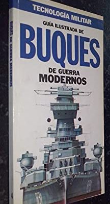 Guía ilustrada de buques de guerra modernos