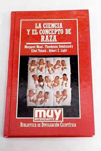 La ciencia y el concepto de raza (genética y conducta)