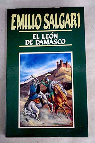 9788476348987_el-leon-de-damasco_front-1.jpg El león de damasco