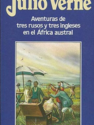 9788476349144_aventuras-de-tres-rusos-y-tres-ingleses-en-el-africa-austral_front-1.jpg Aventuras de tres rusos y tres ingleses en el áfrica austral