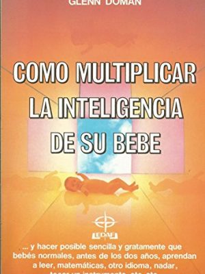 Como multiplicar la inteligencia de su bebe
