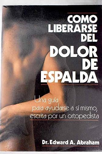 9788476403068_como-liberase-del-dolor-de-espalda-una-guia-para-ayudarse-a-si-mismoescrita-por-un-ortopedista_front-1.jpg Como liberase del dolor de espalda (una guia para ayudarse a si mismo,escrita por un ortopedista)