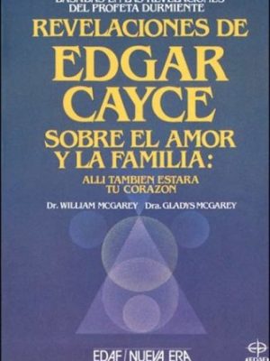 9788476403075_revelaciones-de-edgar-cayce-sobre-el-amor-y-la-familia-spanish-edition_front-1.jpg Revelaciones de edgar cayce sobre el amor y la familia (spanish edition)