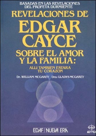 9788476403075_revelaciones-de-edgar-cayce-sobre-el-amor-y-la-familia-spanish-edition_front-1.jpg Revelaciones de edgar cayce sobre el amor y la familia (spanish edition)