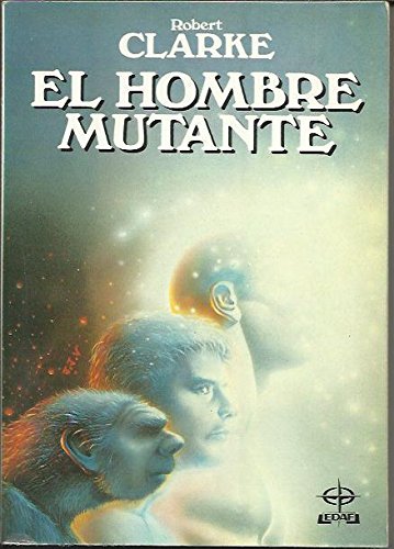 9788476404522_hombre-mutante-el_front-1.jpg Hombre mutante, el