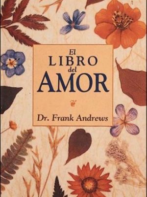 9788476406489_el-libro-del-amor-temas-de-superacion-personal-spanish-edition_front-1.jpg El libro del amor (temas de superacion personal) (spanish edition)