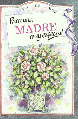 Para una madre muy especial
