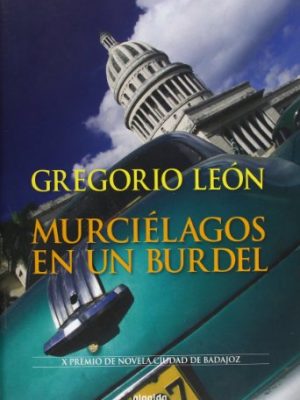 Murcielagos en un burdel/ bats in the brothel (spanish edition)