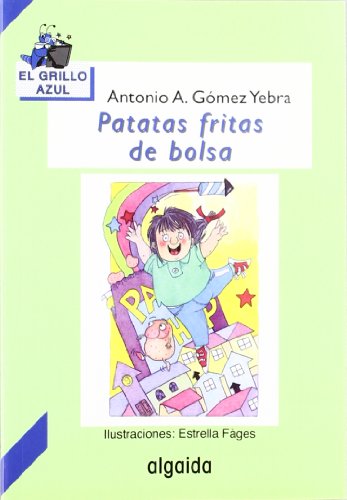 Patatas fritas de bolsa (infantil - juvenil) (spanish edition)