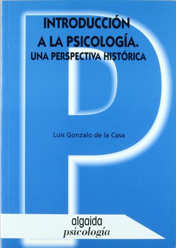 9788476475546_introduccion-a-la-psicologia-introduction-to-psychology-una-perspectiva-historica-algaida-univer_front-1.jpg Introduccion a la psicologia / introduction to psychology: una perspectiva historica (algaida universidad) (spanish edition)