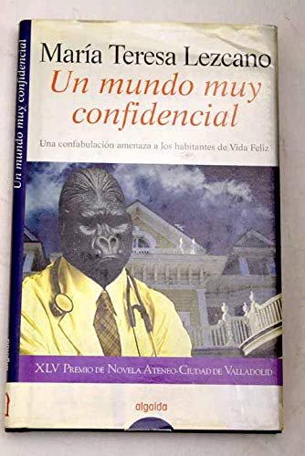 9788476478158_un-mundo-muy-confidencial-a-very-confidential-world-algaida-literaria-spanish-edition_front-1.jpg Un mundo muy confidencial/ a very confidential world (algaida literaria) (spanish edition)