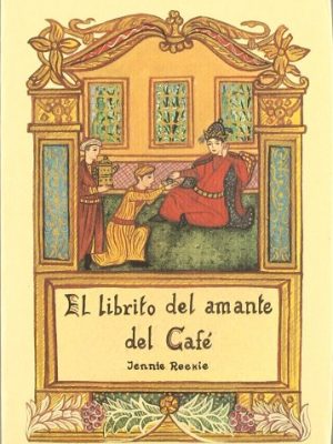 El librito del amante del cafe (spanish edition)