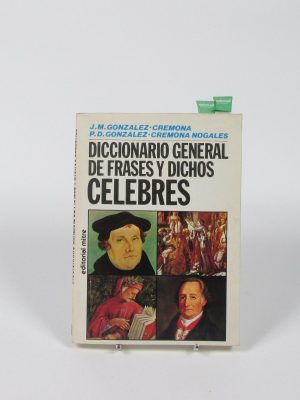 Diccionario general de frases y dichos célebres