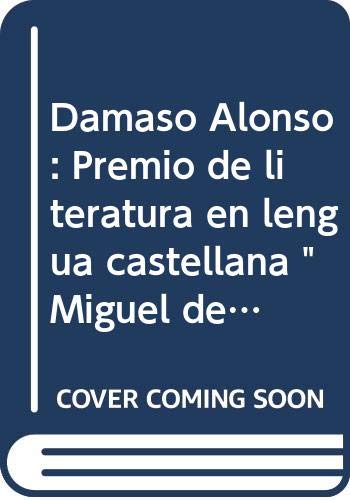 Dámaso alonso: premio de literatura en lengua castellana "miguel de cervantes" 1978 (ambitos literarios) (spanish edition)
