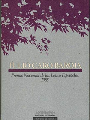 Julio caro baroja: premio nacional de las letras españolas, 1985 (ambitos literarios) (spanish edition)