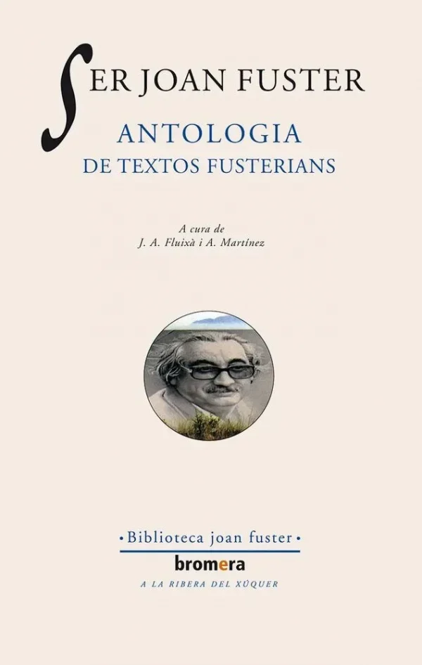 9788476601037_ser-joan-fuster-antologia-de-textos-fusterians_front-6.webp Ser joan fuster. antologia de textos fusterians