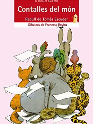 Contalles del món (el micalet galàctic) (catalan edition)