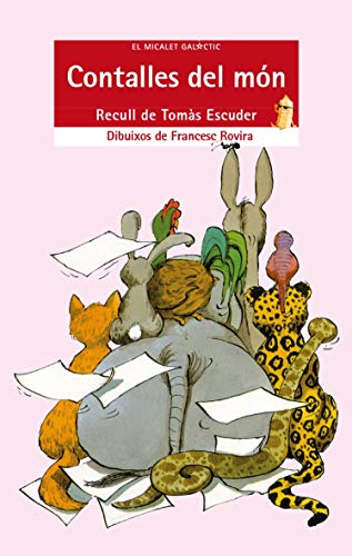 Contalles del món (el micalet galàctic) (catalan edition)