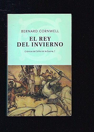 9788476695487_el-rey-del-invierno-the-winter-king-warload-chronicles-spanish-edition_front-1.jpg El rey del invierno / the winter king (warload chronicles) (spanish edition)