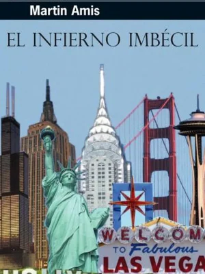 9788476698297_el-infierno-imbecil_front-1.webp El infierno imbécil