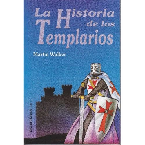 La historia de los templarios