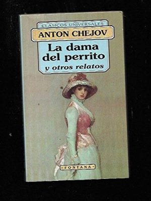 La dama del perrito (y otros relatos)