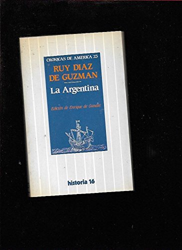 La argentina (crónicas de américa) (spanish edition)