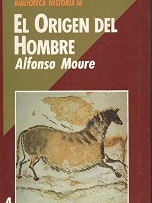 El origen del hombre (biblioteca historia 16) (spanish edition)