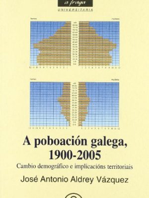 9788476805923_a-poboacion-galega-1900-2005-a-fraga-galician-edition_front-3.jpg A poboación galega, 1900-2005 (a fraga) (galician edition)