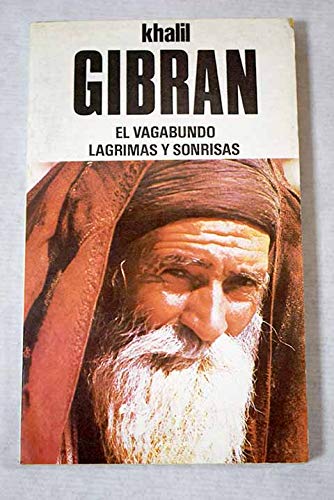 El vagabundo / lágrimas y sonrisas.