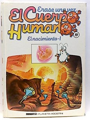 9788477121282_erase-una-vez-el-cuerpo-humano-19-nacimiento-el-tomo-1_front-1.jpg Érase una vez el cuerpo humano, 19. nacimiento, el. (tomo 1)