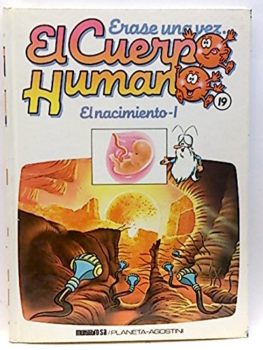 9788477121282_erase-una-vez-el-cuerpo-humano-19-nacimiento-el-tomo-1_front-1.jpg Ărase una vez el cuerpo humano, 19. nacimiento, el. (tomo 1)