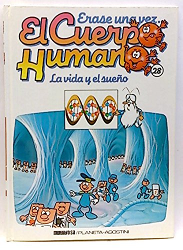 Érase una vez el cuerpo humano, 28. vida y el sueño, la