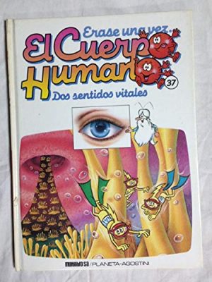 9788477121985_erase-una-vez-el-cuerpo-humano-tomo-37-dos-sentidos-vitales_front-1.jpg Erase una vez el cuerpo humano. tomo 37. dos sentidos vitales