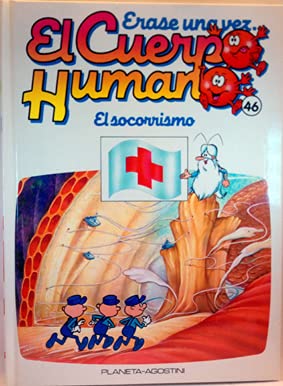 9788477122395_erase-una-vez-el-cuerpo-humano-el-socorrismo_front-1.jpg Ărase una vez el cuerpo humano. el socorrismo