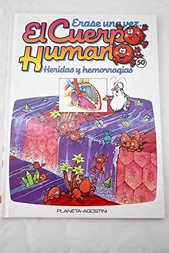 Erase una vez el cuerpo humano: heridas y hemorragias