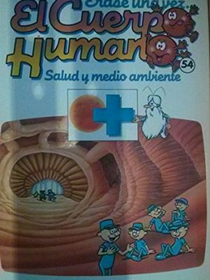 Salud y medio ambiente (érase una vez el cuerpo humano)