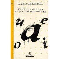 L´aventura perillosa d´una vocal presumptuosa
