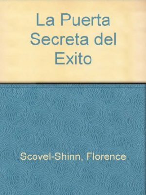 9788477203322_la-puerta-secreta-del-exito-spanish-edition_front-1.jpg La puerta secreta del exito (spanish edition)