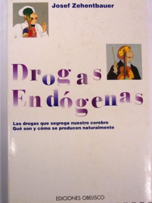 Drogas endogenas (spanish edition)