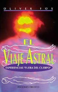 El viaje astral (spanish edition)