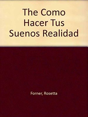 Version 1.0.0 Cómo hacer tus sueños realidad (psicología) (spanish edition)