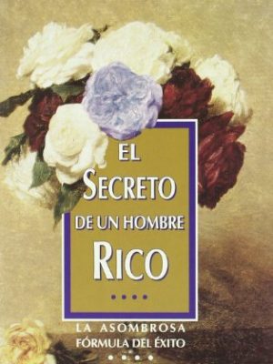 El secreto de un hombre rico