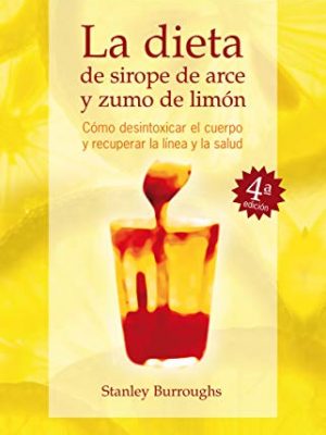 La dieta de sirope de arce y zumo de limon